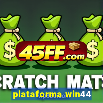 plataforma win44